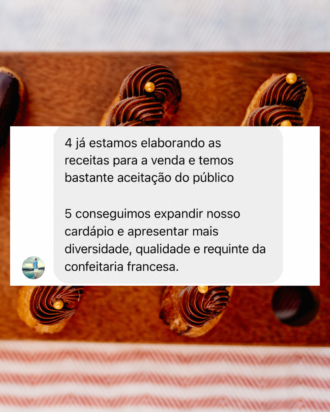 Depoimento de aluno sobre expandir o cardápio com confeitaria francesa