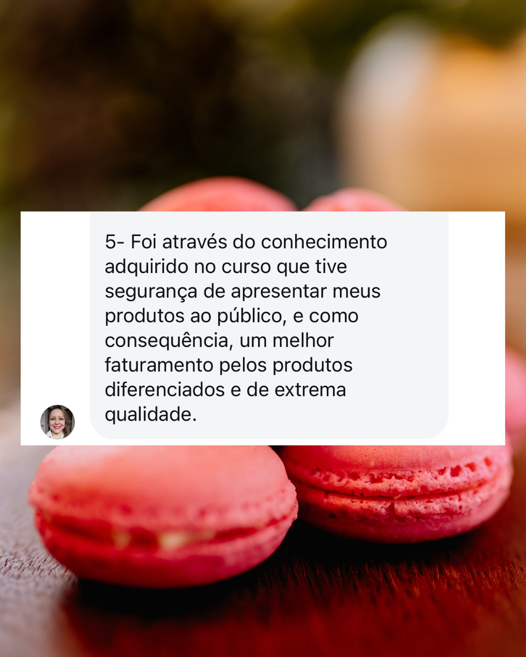 Depoimento de aluna sobre segurança para apresentar produtos e melhor faturamento