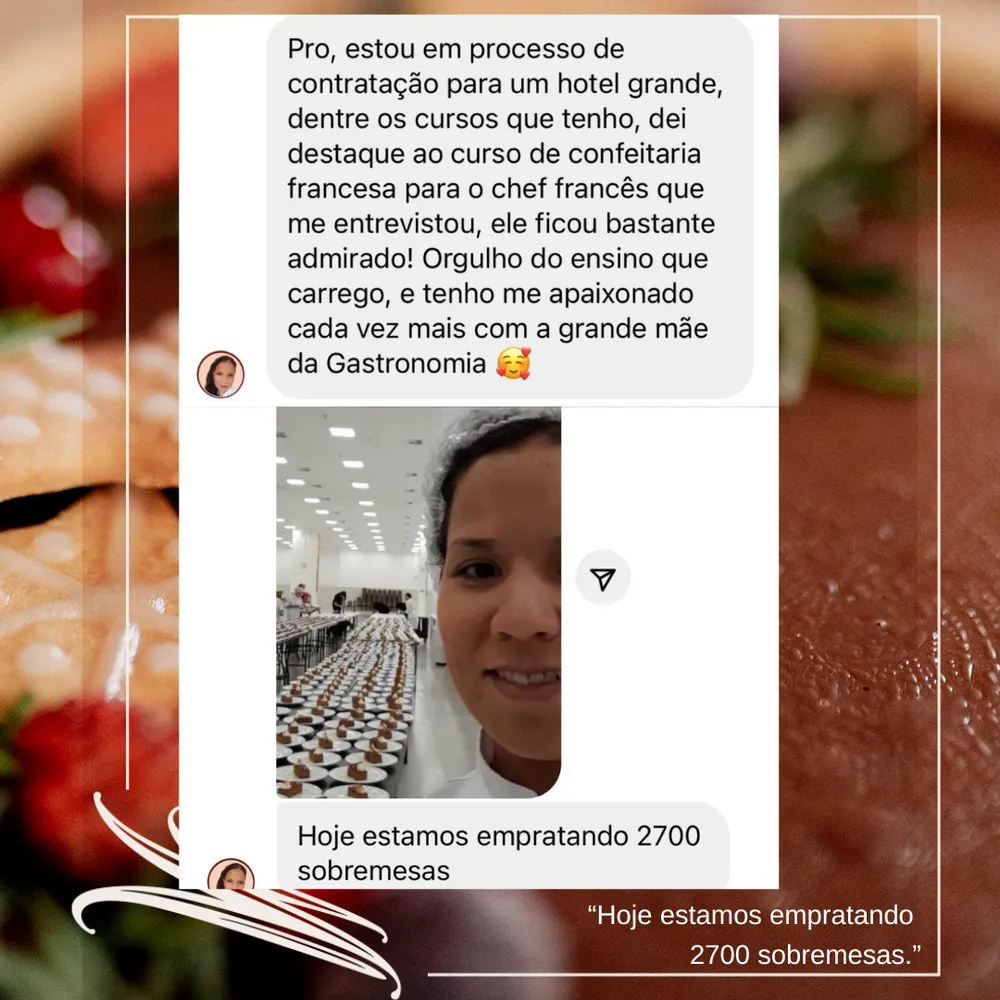 Depoimento: aluna contratada por grande hotel, empratando 2700 sobremesas