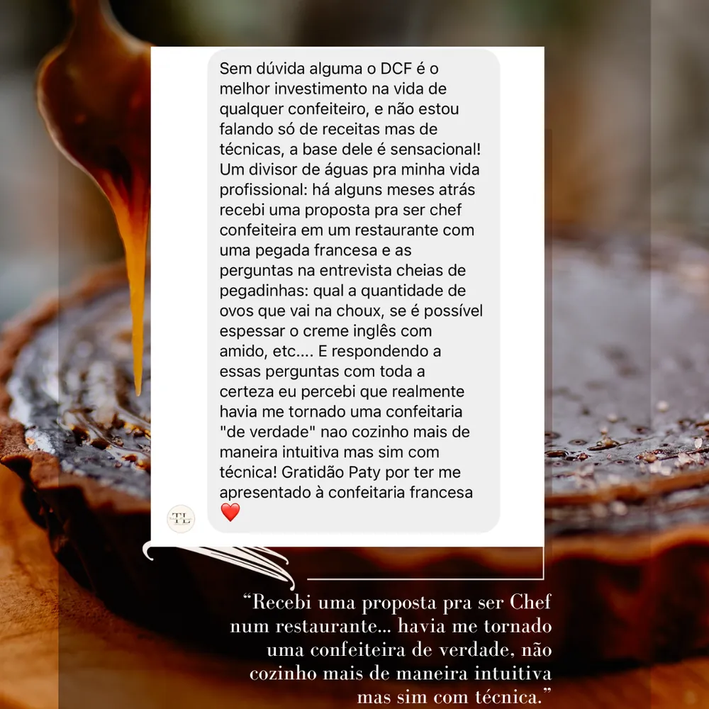 Depoimento: recebeu proposta para ser chef confeiteira em restaurante francês