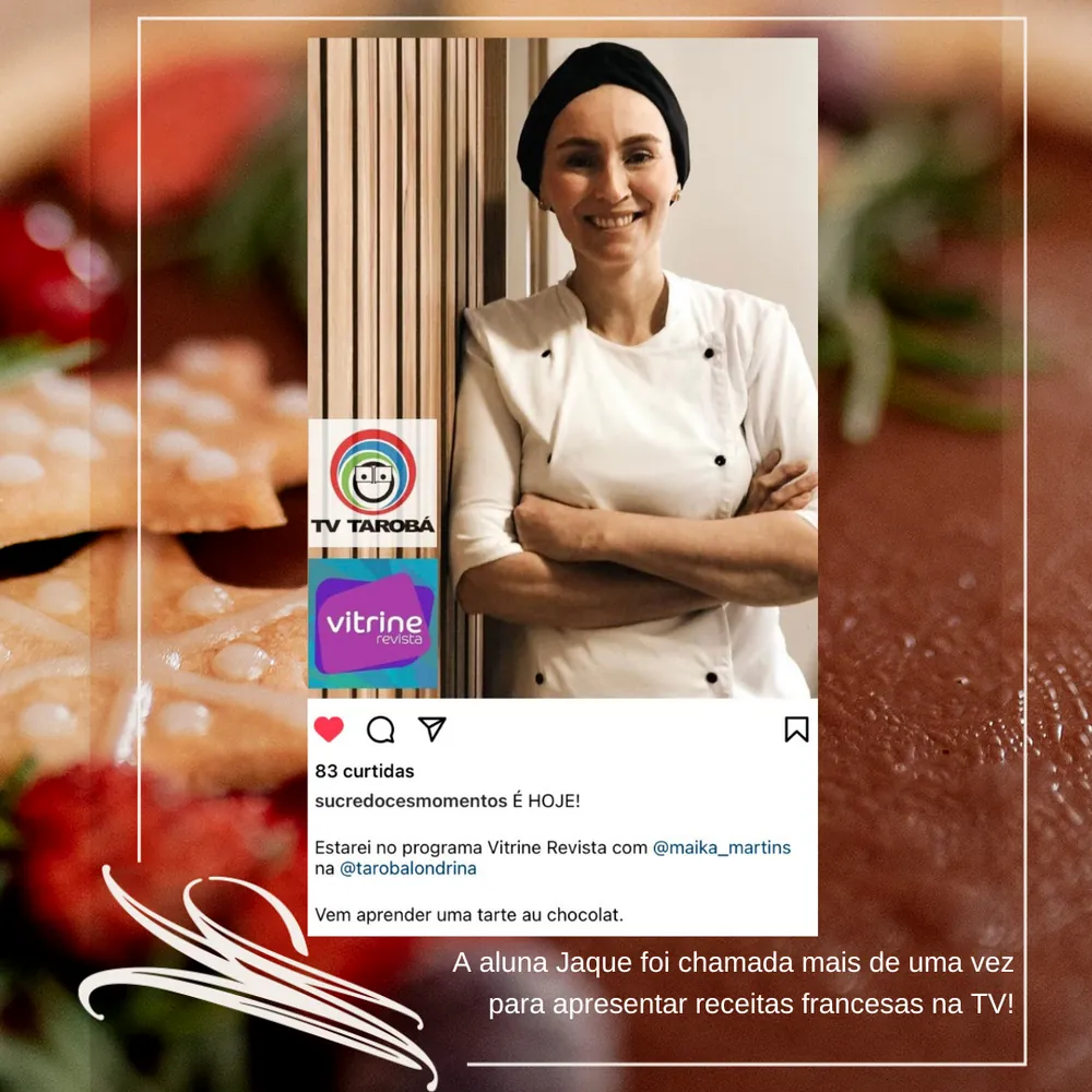 Depoimento: aluna Jaque apresentou receitas francesas na TV